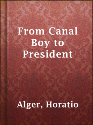 cover image of From Canal Boy to President